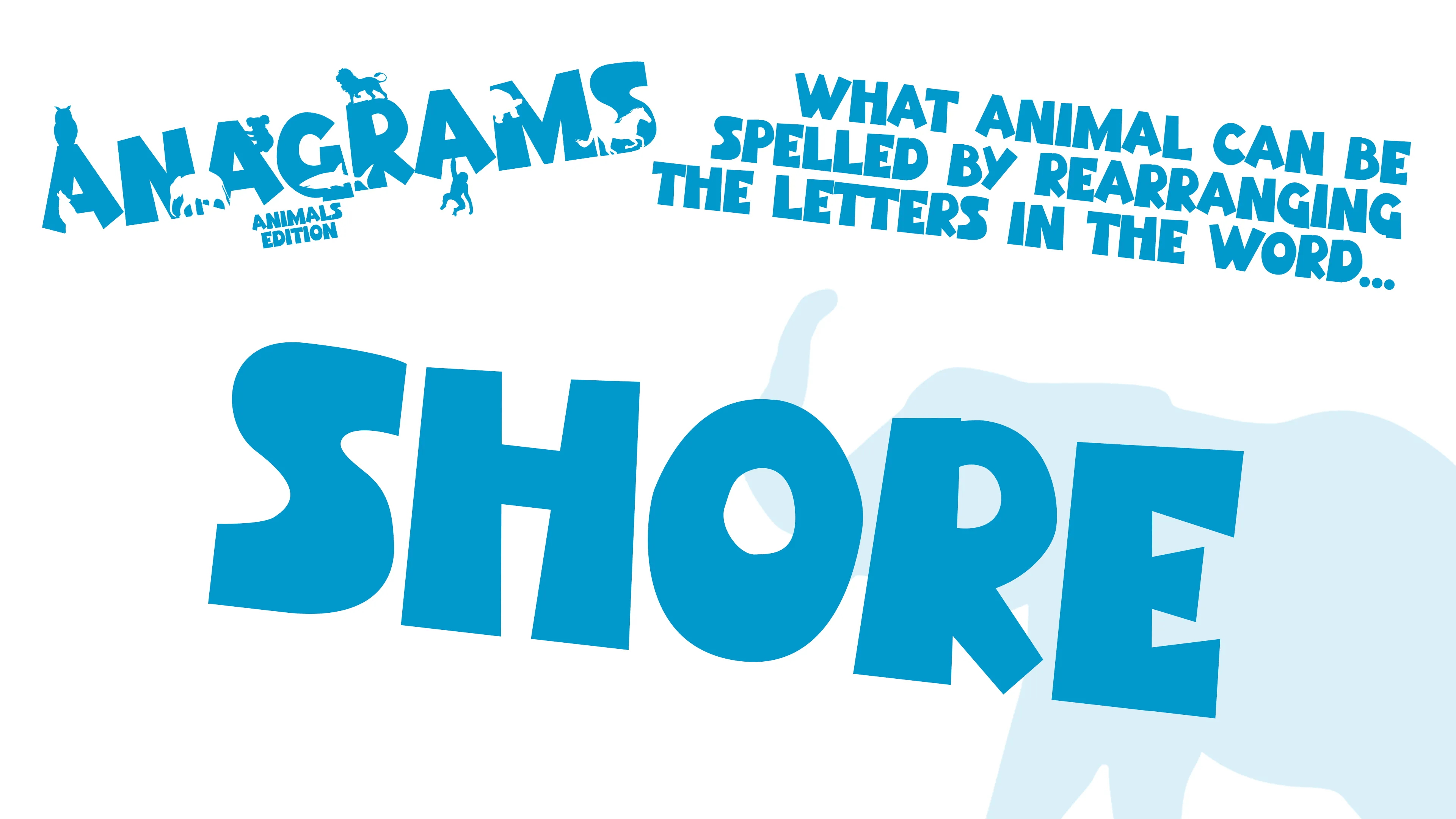 Anagrams: Animals Edition