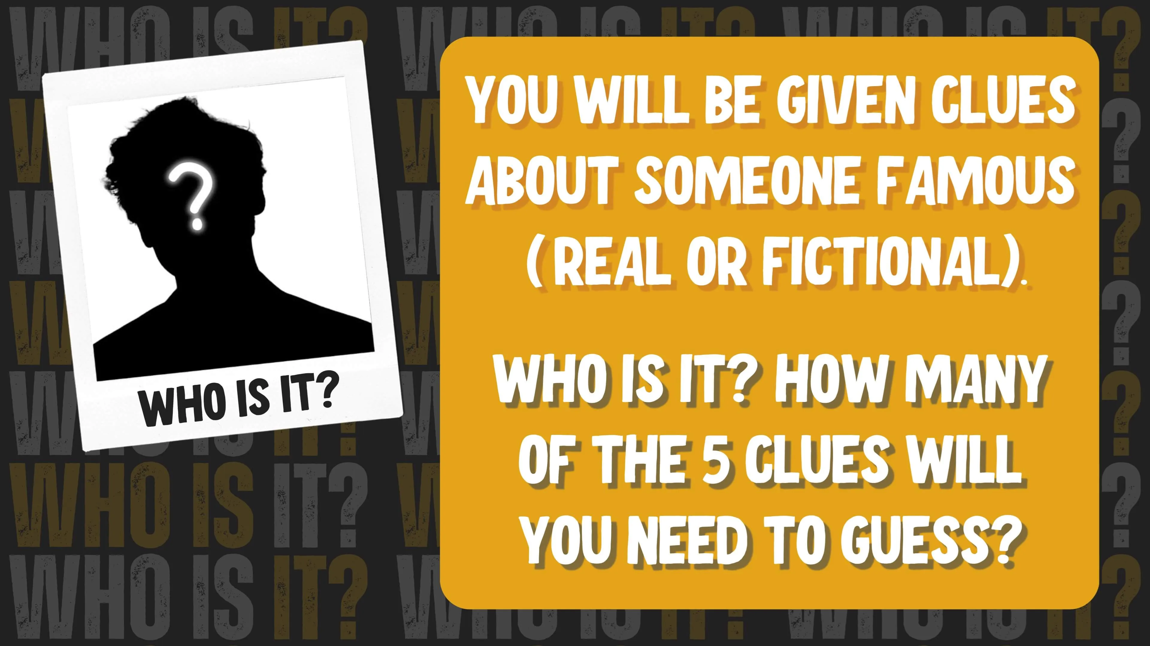 Who Is It?